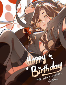 “Happy Birthday May Sakura!” — JUL 25